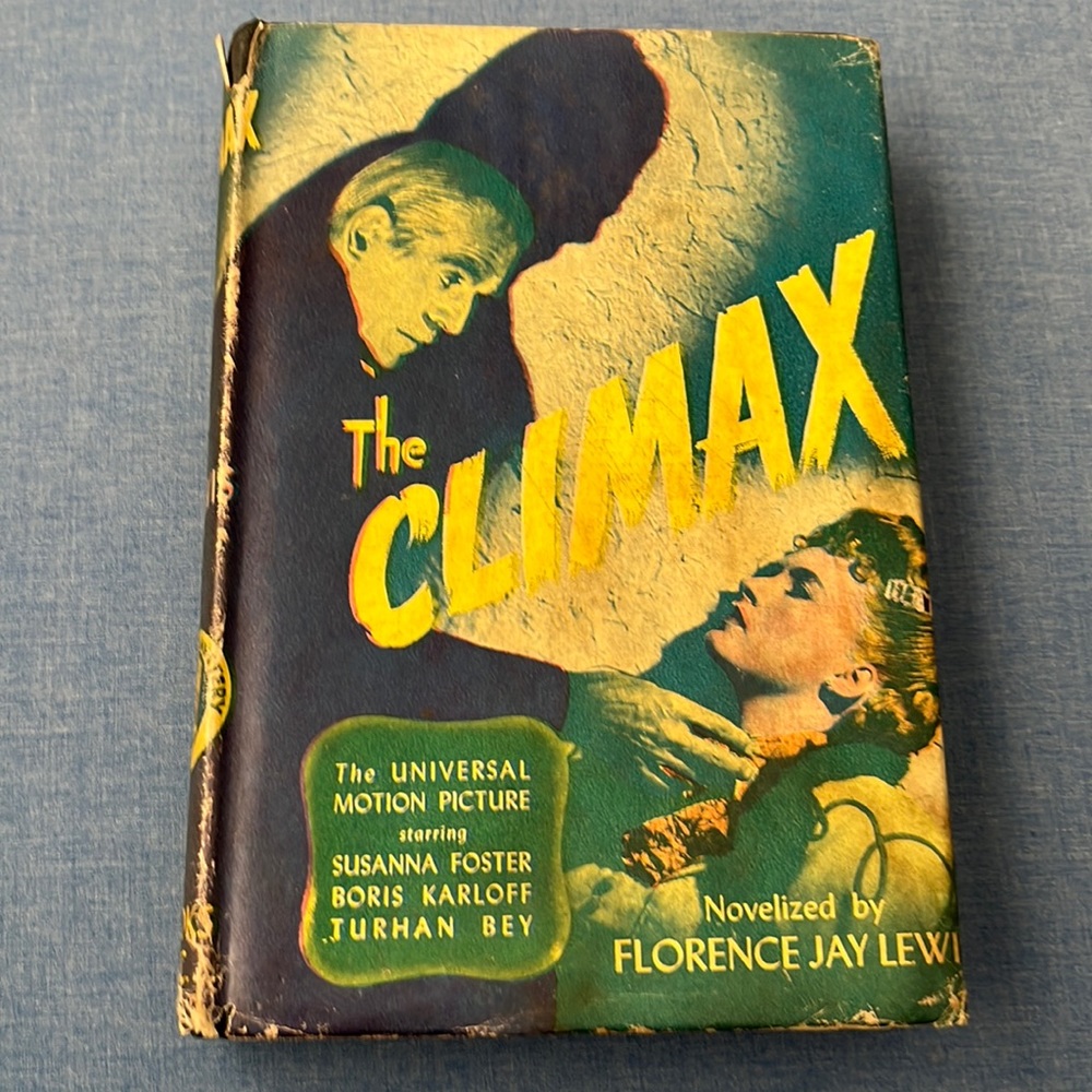 The Climax Novelized by Florence Jay Lewis HC/DJ 1944 First Edition Book